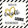 Voor een hartstikke leuke medewerker